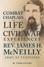 Cover art for Combat Chaplain: The Life and Civil War Experiences of Rev. James H. McNeilly