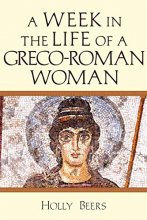 Cover art for A Week In the Life of a Greco-Roman Woman
