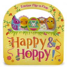 Cover art for Happy & Hoppy: Easter Basket Lift-a-Flap Board Book (Flip a Flap)
