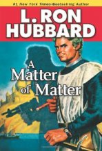 Cover art for A Matter of Matter (Science Fiction & Fantasy Short Stories Collection)