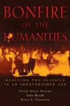 Cover art for Bonfire of the Humanities: Rescuing the Classics in an Impoverished Age