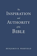 Cover art for The Inspiration and Authority of the Bible (Paperback Edition)