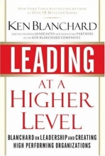 Cover art for Leading at a Higher Level: Blanchard on Leadership and Creating High Performing Organizations