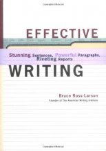 Cover art for Effective Writing: Stunning Sentences, Powerful Paragraphs, Riveting Reports