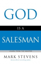 Cover art for God Is a Salesman: Learn from the Master (Faithwords)