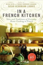 Cover art for In a French Kitchen: Tales and Traditions of Everyday Home Cooking in France