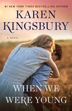 Cover art for When We Were Young: A Novel (Baxter Family Collection)