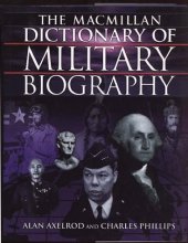 Cover art for Macmillan Dictionary of Military Biography: The Warriors and Their Wars, 3500 B.C.-Present