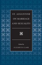 Cover art for St. Augustine on Marriage and Sexuality (Selections from the Fathers of the Church)