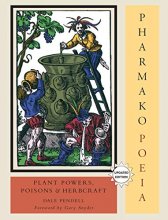 Cover art for Pharmako/Poeia, Revised and Updated: Plant Powers, Poisons, and Herbcraft