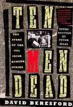 Cover art for Ten Men Dead: The Story of the 1981 Irish Hunger Strike