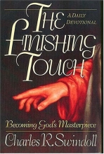 Cover art for The Finishing Touch: Becoming God's Masterpiece: A Daily Devotional