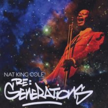 Cover art for Nat King Cole: Re:Generations by Nat King Cole