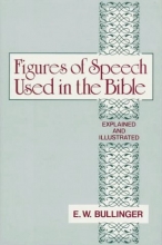 Cover art for Figures of Speech Used in the Bible: Explained and Illustrated