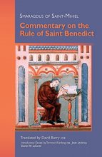 Cover art for Smaragdus of Saint Mihiel: Commentary on the Rule of Saint Benedict (Cistercian Studies)