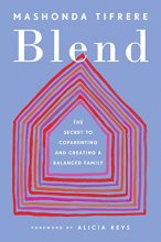 Cover art for Blend: The Secret to Co-Parenting and Creating a Balanced Family