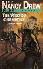 Cover art for The WRONG CHEMISTRY NANCY DREW FILES #42