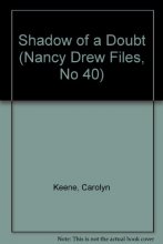 Cover art for SHADOW OF A DOUBT NANCY DREW FILES #40 (Nancy Drew Files, No 40)
