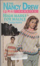 Cover art for High Marks for Malice (Nancy Drew Files, Case 32)