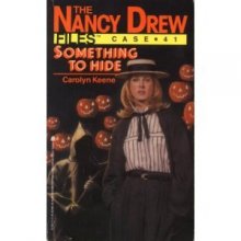 Cover art for Something to Hide (Nancy Drew Files Case #41)