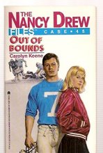 Cover art for Out of Bounds (Nancy Drew Files, No 45)
