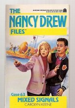 Cover art for Mixed Signals (Nancy Drew Files, Case 63)