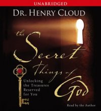 Cover art for The Secret Things of God: Unlocking the Treasures Reserved for You