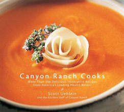 Cover art for Canyon Ranch Cooks: More Than 200 Delicious, Innovative Recipes from America's Leading Health Resort