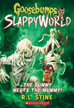 Cover art for The Dummy Meets the Mummy! (Goosebumps SlappyWorld #8)