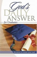 Cover art for God's Daily Answer for Graduates: Devotions to Renew Your Soul