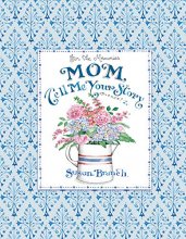 Cover art for Mom Tell me Your Story - Keepsake Journal (Blue)