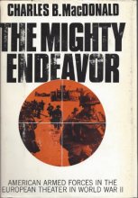 Cover art for The Mighty Endeavor: American Armed Forces in the European Theater in World War II