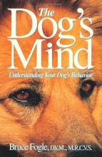 Cover art for The Dog's Mind: Understanding Your Dog's Behavior (Howell Reference Books)