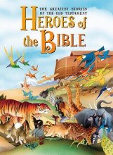 Cover art for Heroes of the Bible: The Greatest Stories of the Old Testament