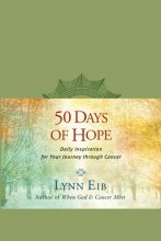 Cover art for 50 Days of Hope: Daily Inspiration for Your Journey through Cancer