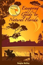 Cover art for Easygoing Guide to Natural Florida, Volume 2: Central Florida