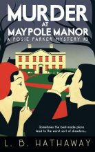 Cover art for Murder at Maypole Manor: A Posie Parker Mystery (The Posie Parker Mystery Series) (Volume 3)