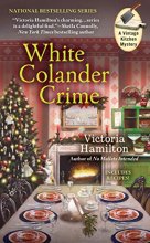 Cover art for White Colander Crime (A Vintage Kitchen Mystery)