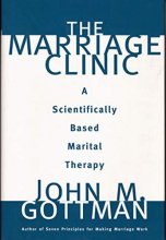 Cover art for The Marriage Clinic: A Scientifically Based Marital Therapy (Norton Professional Books (Hardcover))