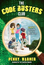 Cover art for The Hunt for the Missing Spy (The Code Busters Club)