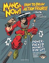 Cover art for [Manga Now!: How to Draw Action Figures] [By: Sparrow, Keith] [October, 2014]