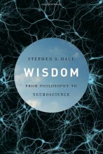 Cover art for Wisdom: From Philosophy to Neuroscience