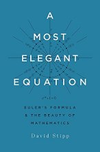 Cover art for A Most Elegant Equation: Euler's Formula and the Beauty of Mathematics