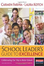 Cover art for A School Leader's Guide to Excellence, Updated Edition: Collaborating Our Way to Better Schools