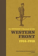 Cover art for An Officer's Manual of the Western Front 1914-1918 (Model Shipwright)