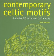 Cover art for Contemporary Celtic Motifs: Includes CD with Over 200 Motifs