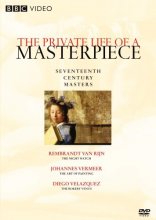 Cover art for The Private Life of a Masterpiece: Seventeenth Century Masters