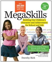 Cover art for MegaSkills©: Building Our Children's Character and Achievement for School and Life