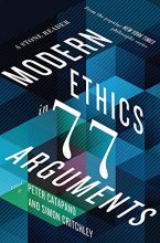 Cover art for Modern Ethics in 77 Arguments: A Stone Reader