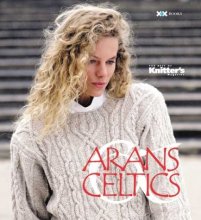Cover art for Arans & Celtics: The Best of Knitter's Magazine (Best of Knitter's Magazine series)